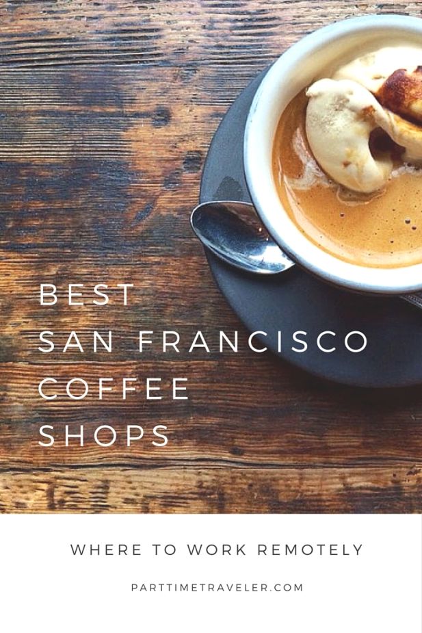 Best Coffee Shops in San Francisco (and where to work remotely)